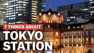 7 Things to know about Tokyo Station  japanguidecom [upl. by Fulcher]