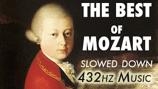 The Best Of Mozart  Slowed Down  432Hz  45 Hours [upl. by Lockhart]