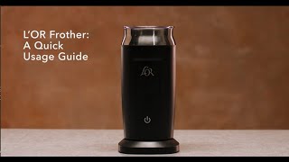 LOR Milk Frother A Quick Usage Guide [upl. by Adihahs]