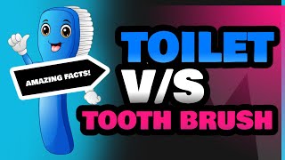 Toilet and Tooth Brush [upl. by Eidualc102]